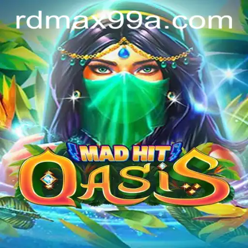 Exploring the Dynamic World of MadHitOasis: A New Gaming Experience with RD MAX99