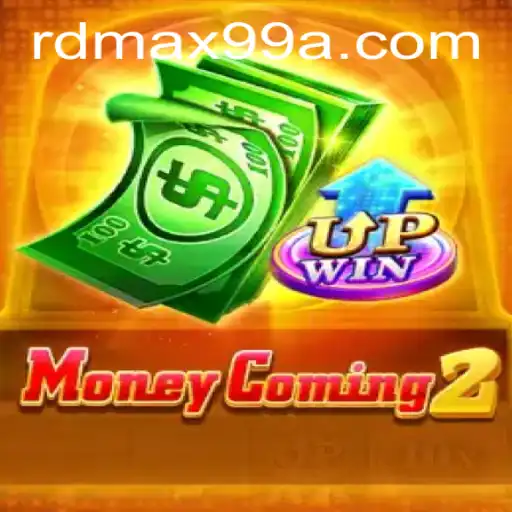 MoneyComing2: A Deep Dive into the Exciting World of RD MAX99