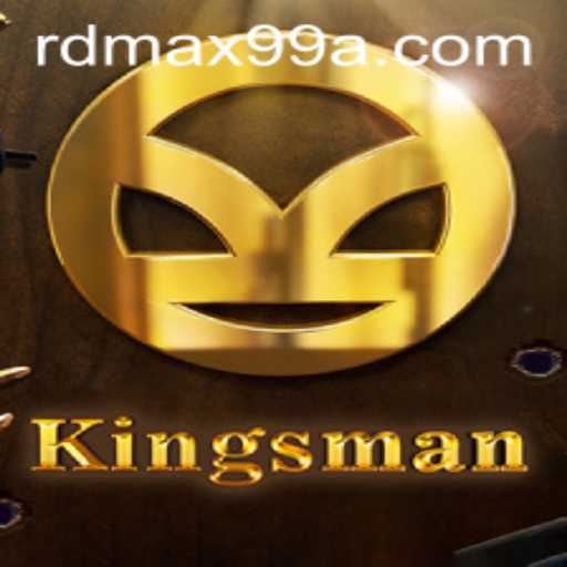 Exploring Kingsman: The Dynamic World of RD MAX99