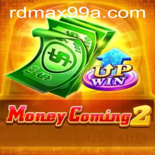 MoneyComing2: A Deep Dive into the Exciting World of RD MAX99