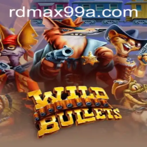 Unleashing the Thrills of WildBullets in the RD MAX99 Era